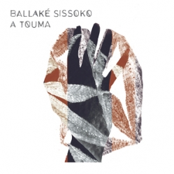 Ballaké Sissoko - A Touma